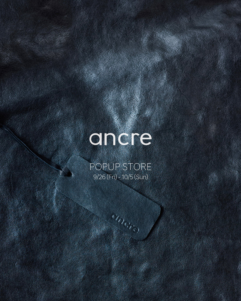 ”ファッションパーツとしてのバッグ” ー ancre POPUP STORE ー